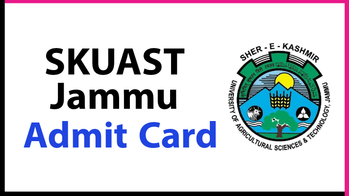 Skuast Jammu Admit Card