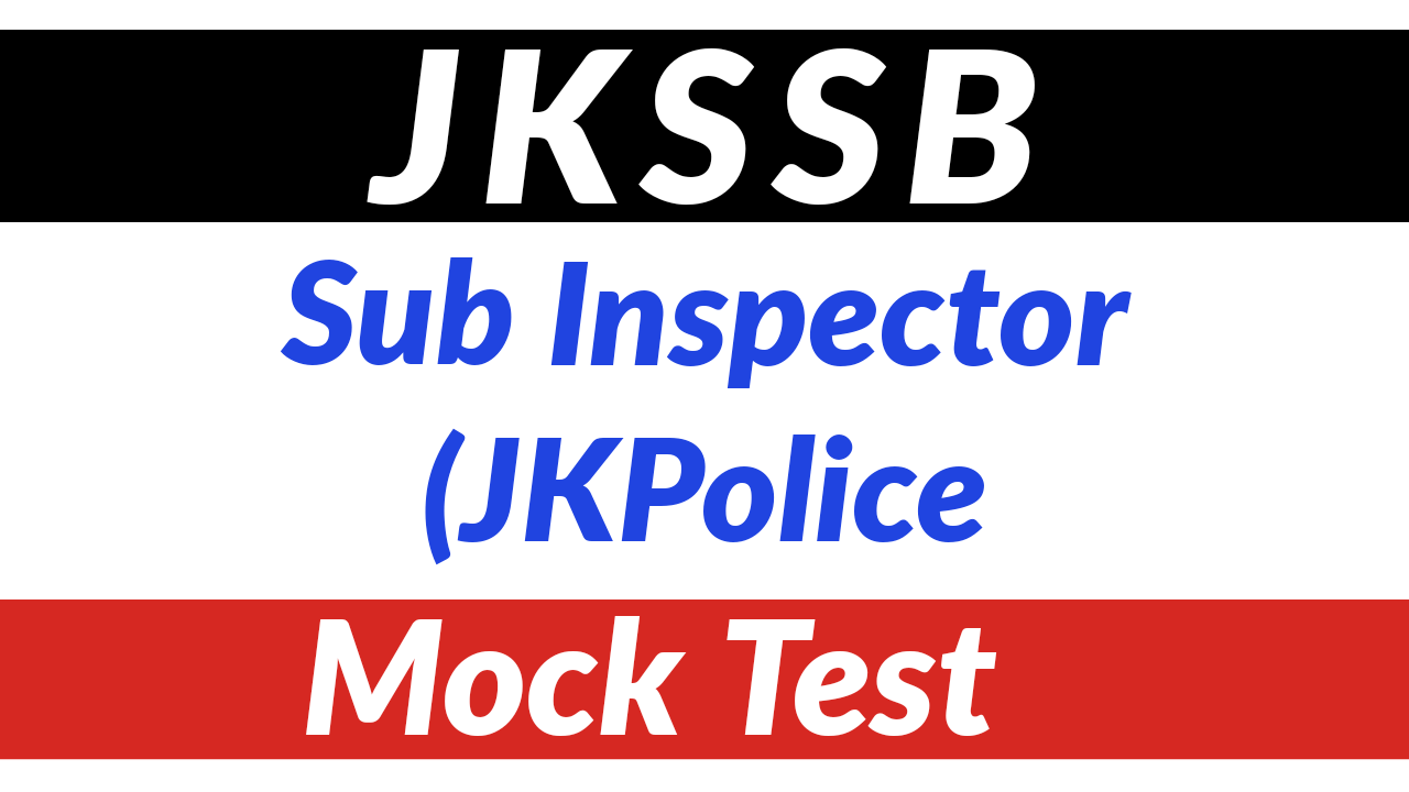 JKSSB Sub Inspector Mock Test