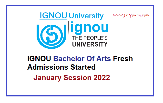 IGNOU Bachelor of Arts Admission January 2022 Started 8