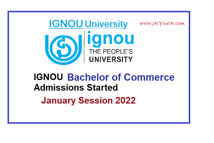 IGNOU Bachelor of Commerce (BCOM) Fresh Admission 2022 6