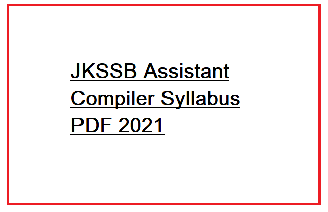 JKSSB Assistant Compiler Syllabus PDF 2024 1