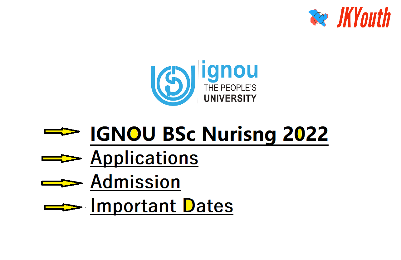 IGNOU BSc Nursing(Post Basic) Admission 2022, Check Application link, Dates, Process 1