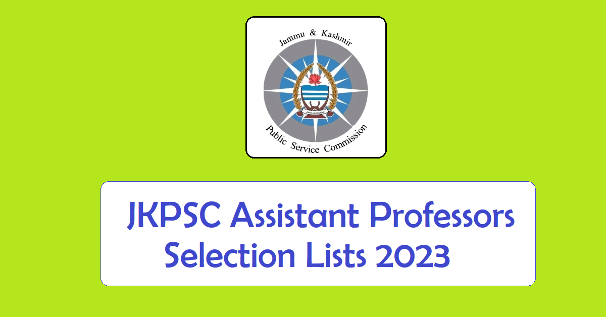 JKPSC Assistant Professor Selection Lists 2023