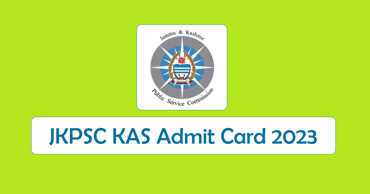 JKPSC KAS Admit Card 2023